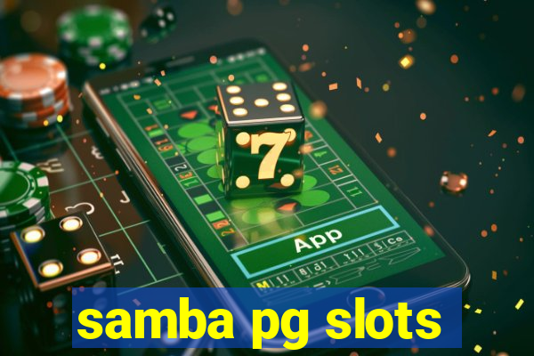 samba pg slots